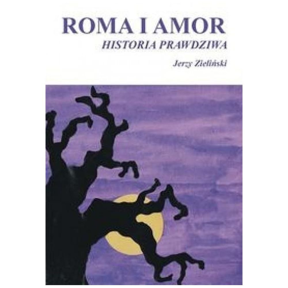 Roma i Amor. Historia prawdziwa