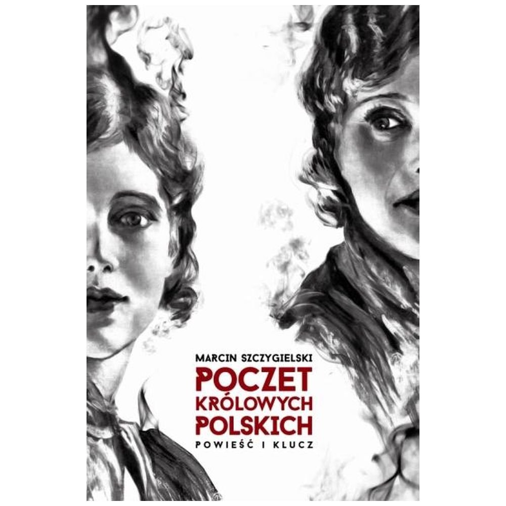 Poczet królowych polskich. Powieść i klucz w.2015