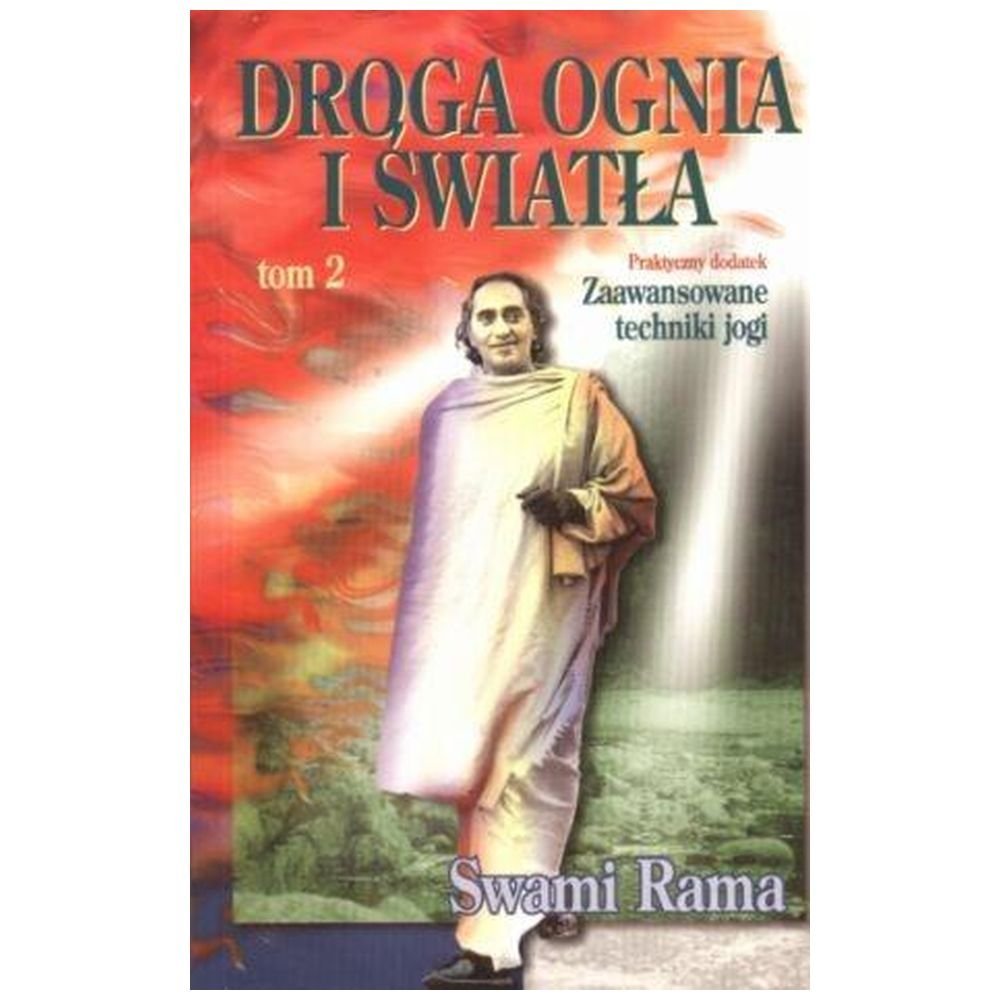 Droga ognia i światła T.2