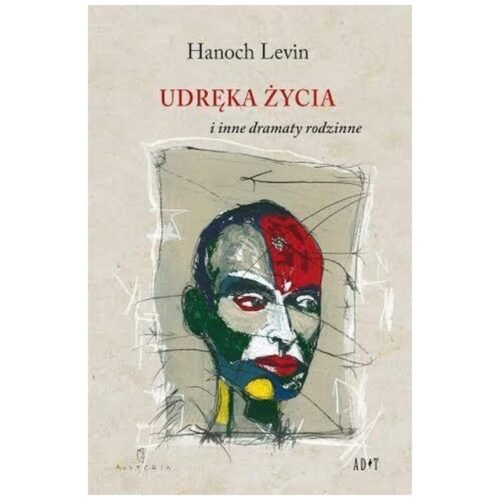 Udręka życia i inne dramaty rodzinne