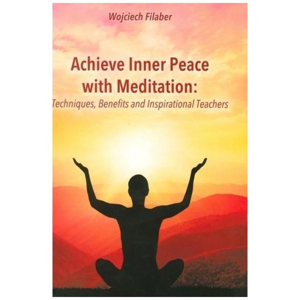 Achieve Inner Peace with Meditation