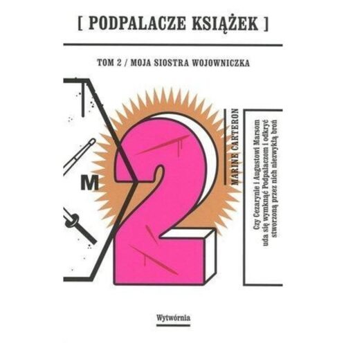 Podpalacze książek T.2 Moja siostra wojowniczka