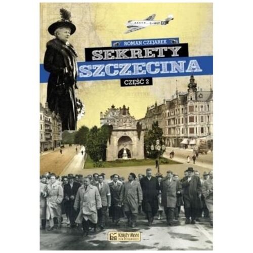Sekrety Szczecina cz.2