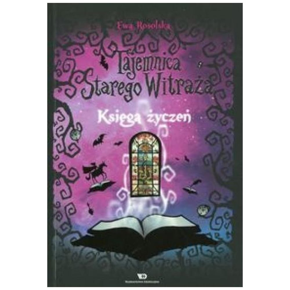 Tajemnica starego witraża T.2 Księga życzeń