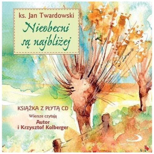 Nieobecni są najbliżej + CD