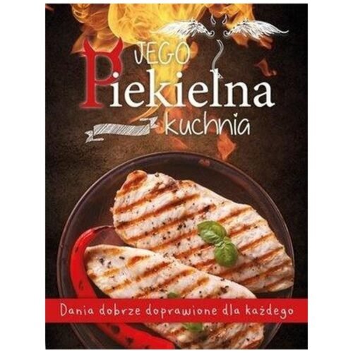 Jego Piekielna Kuchnia/Jej Anielska Kuchnia