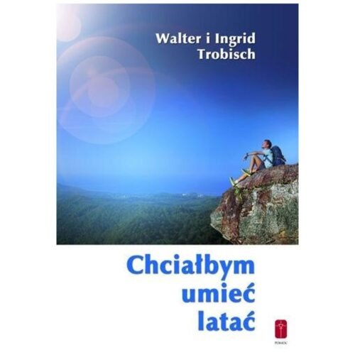 Chciałbym umieć latać - o przekraczaniu granic