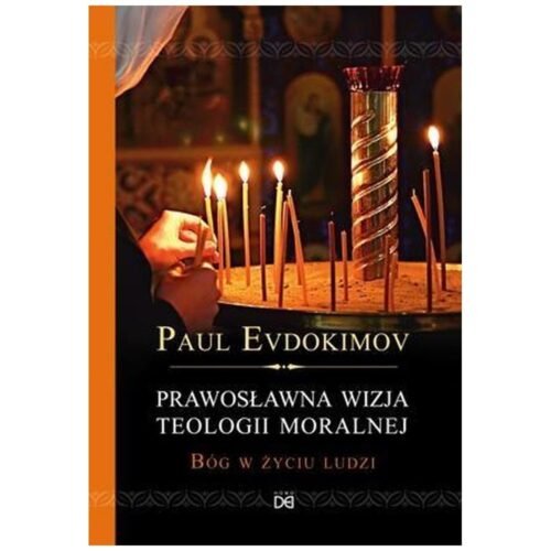Prawosławna wizja teologii moralnej