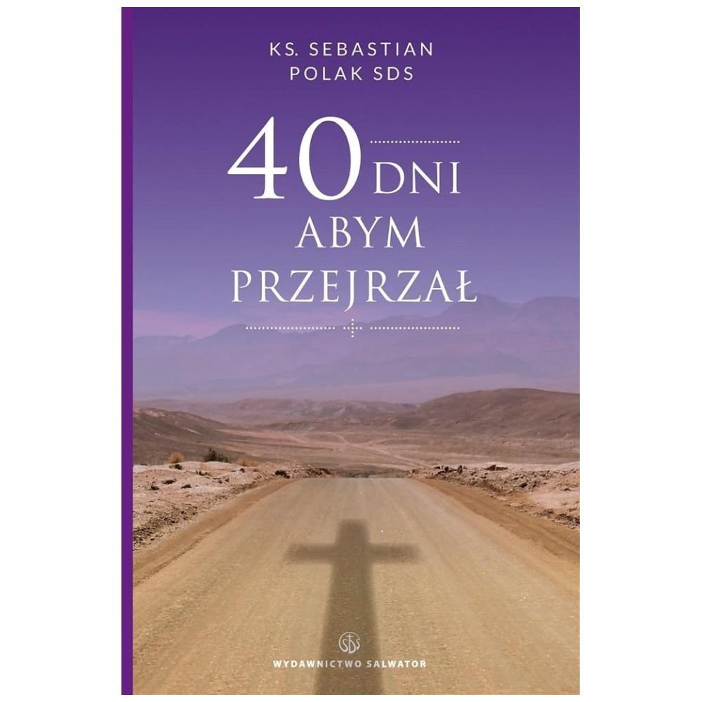 40 dni abym przejrzał