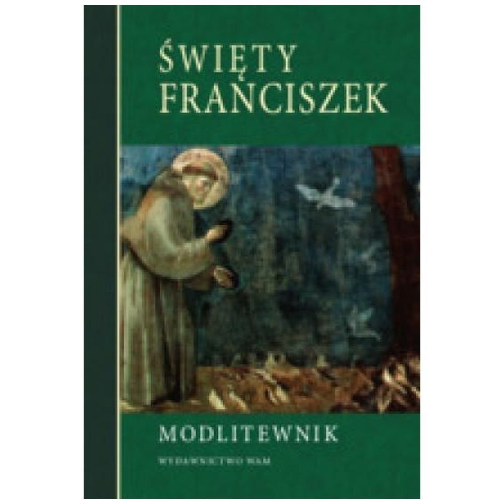 Modlitewnik. Święty Franciszek