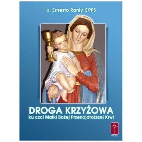 Droga Krzyżowa Matki Bożej Przenajdroższej Krwi