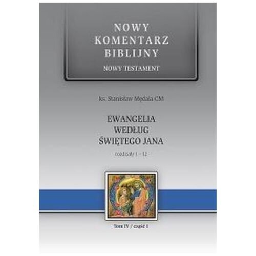 Nowy komentarz...NT T.4/1 1-12 Ew. św.Jana