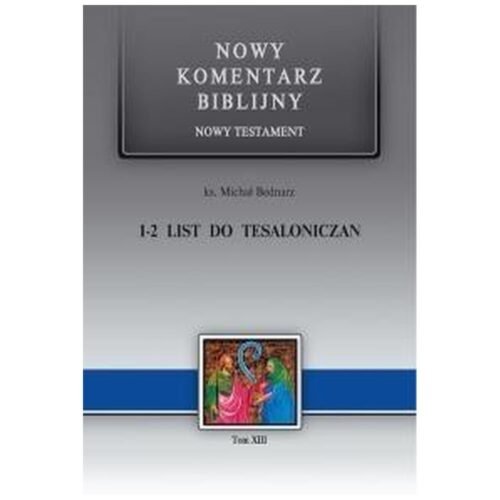 Nowy komentarz ...NT T.13 1 i 2 List Tesaloniczan