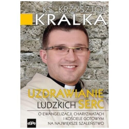 Uzdrawianie ludzkich serc