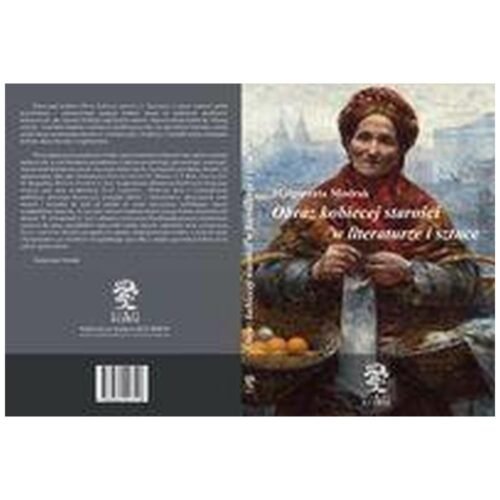 Obraz kobiecej starości w literaturze i sztuce