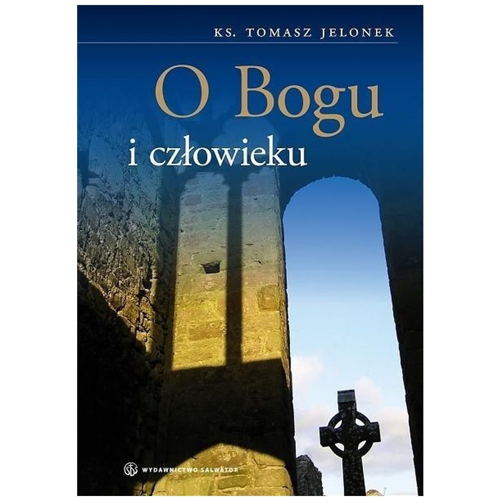 O Bogu i człowieku