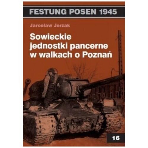 Sowieckie jednostki pancerne w walkach o Poznań