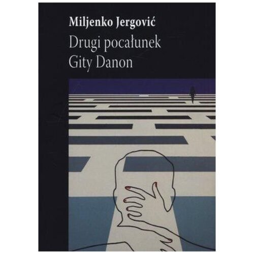 Drugi pocałunek Gity Danon