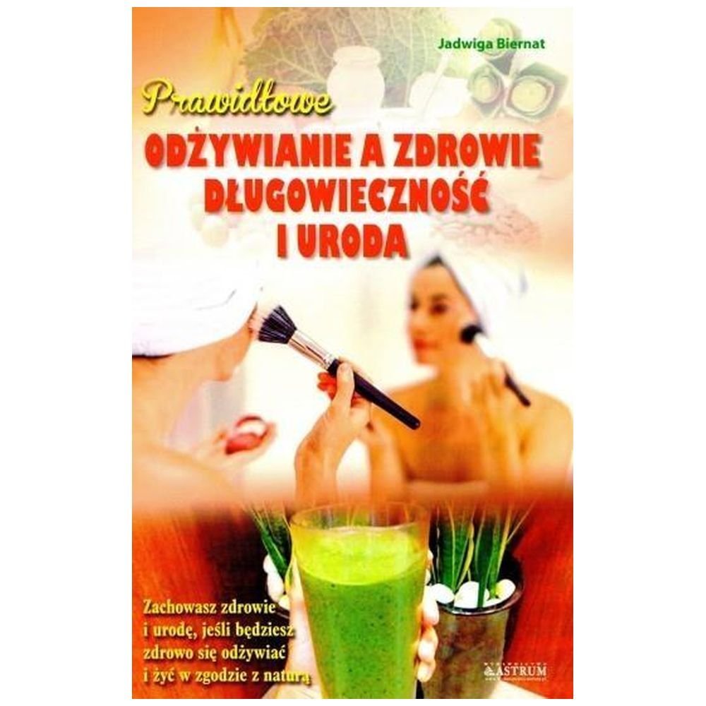 Prawidłowe odżywianie a zdrowie...