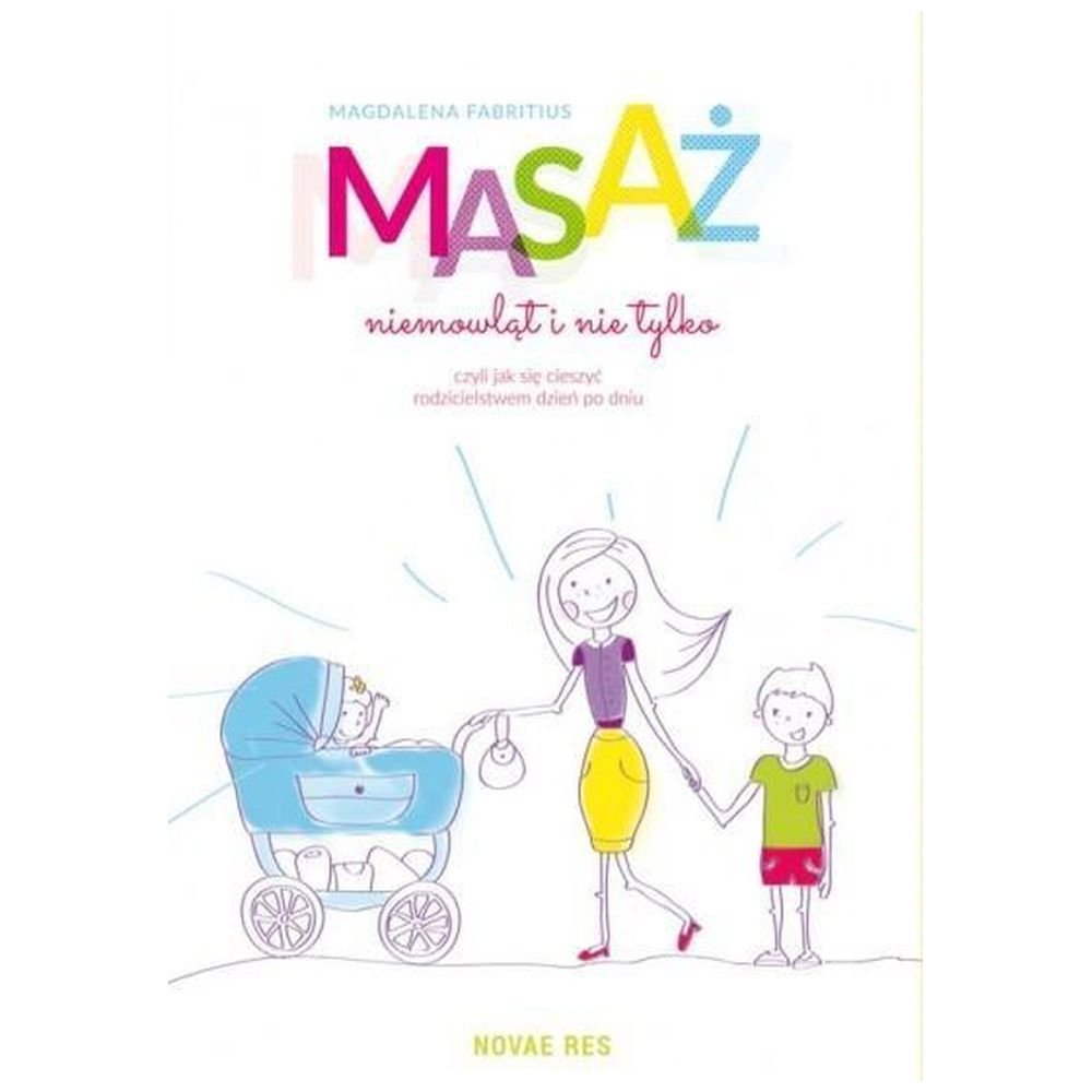 Masaż niemowląt i nie tylko...