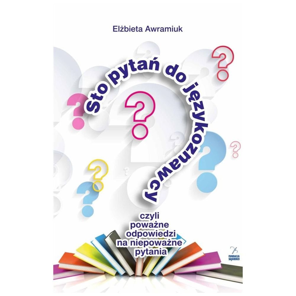 Sto pytań do językoznawcy, czyli pooważne odp.