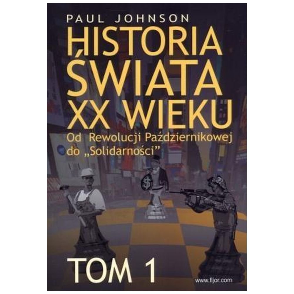 Historia świata XX wieku T.1