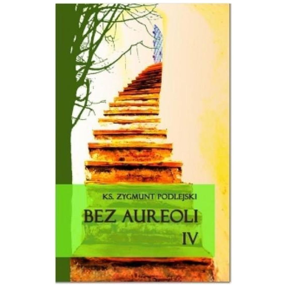 Bez aureoli IV