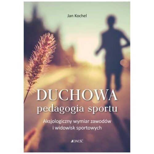 Duchowa pedagogia sportu