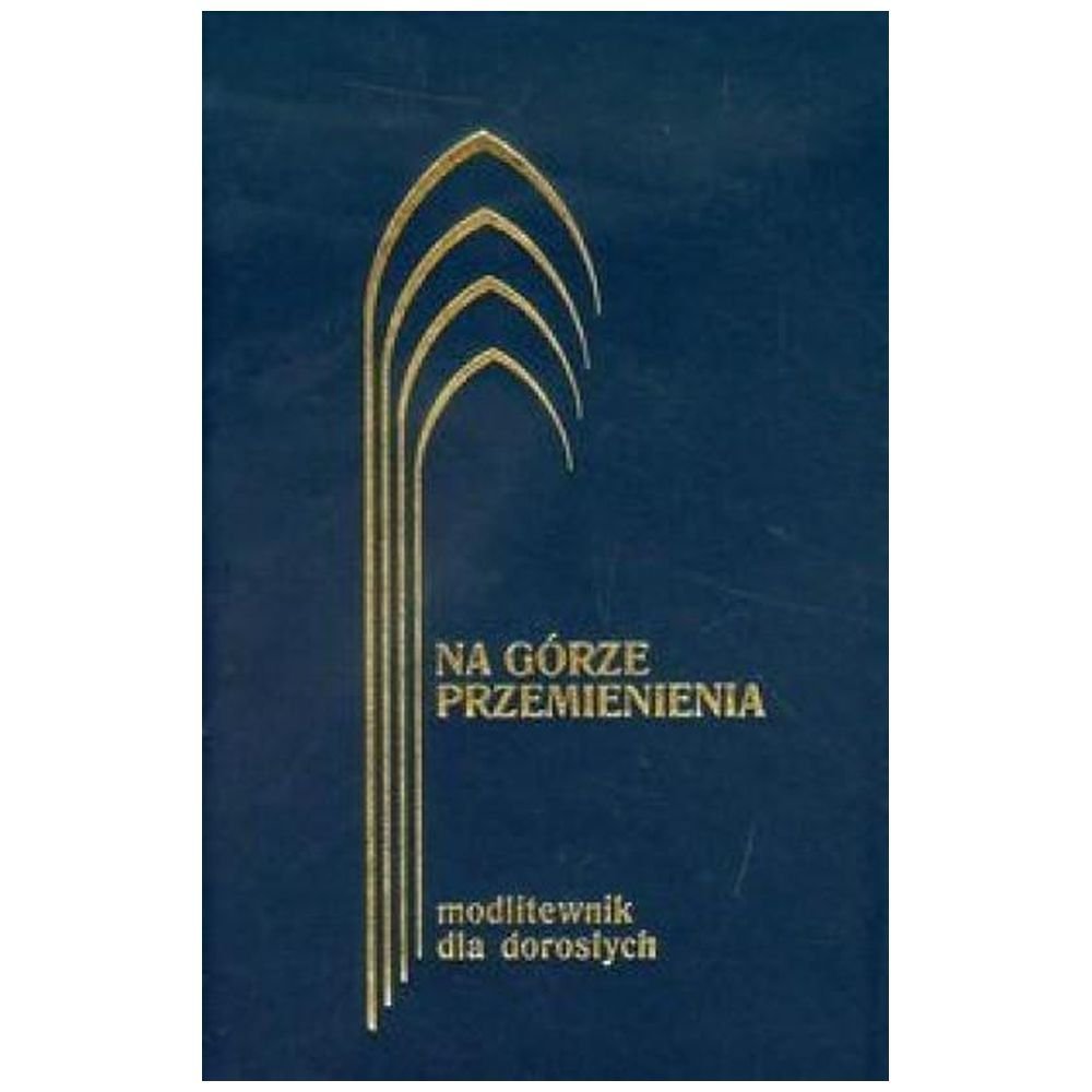Na górze przem. Modlitewnik dla dorosłych MIX