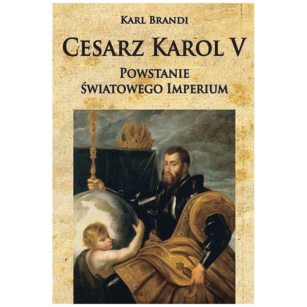 Cesarz Karol V Powstanie światowego imperium