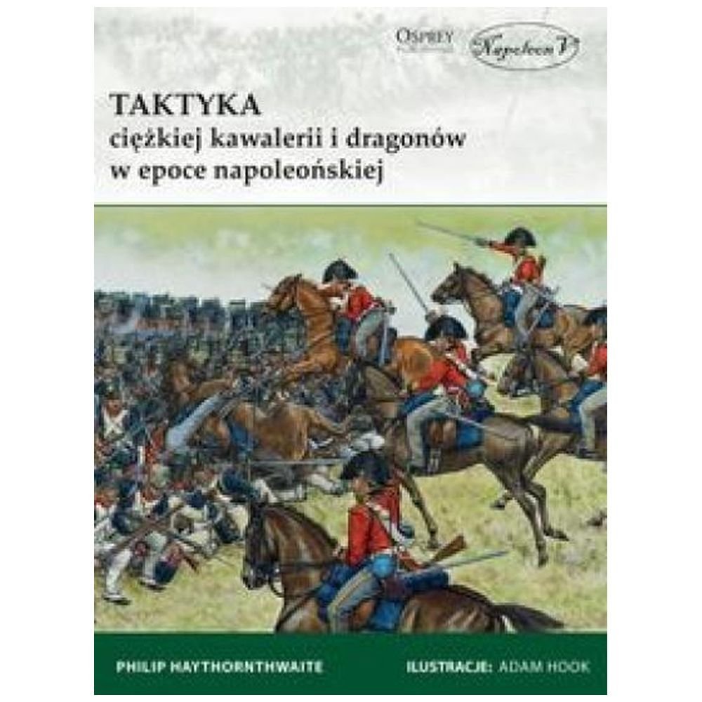 Taktyka ciężkiej kawalerii i dragonów...