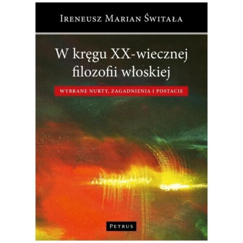 W kręgu XX-wiecznej filozofii włoskiej