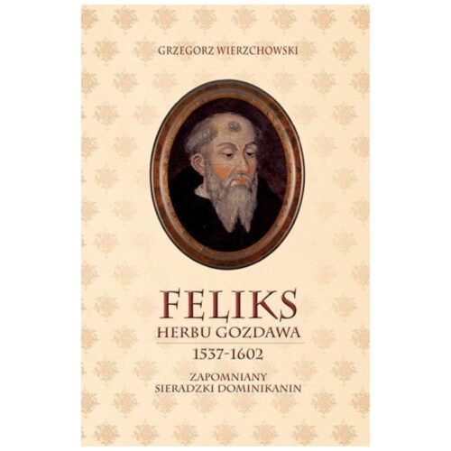 Feliks herbu Gozdawa 1537-1602