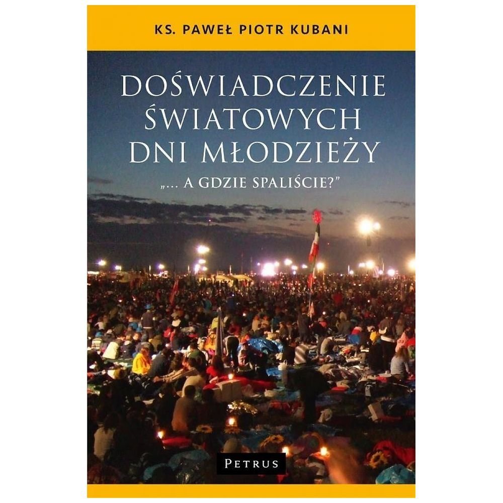 Doświadczenie Światowych Dni Młodzieży
