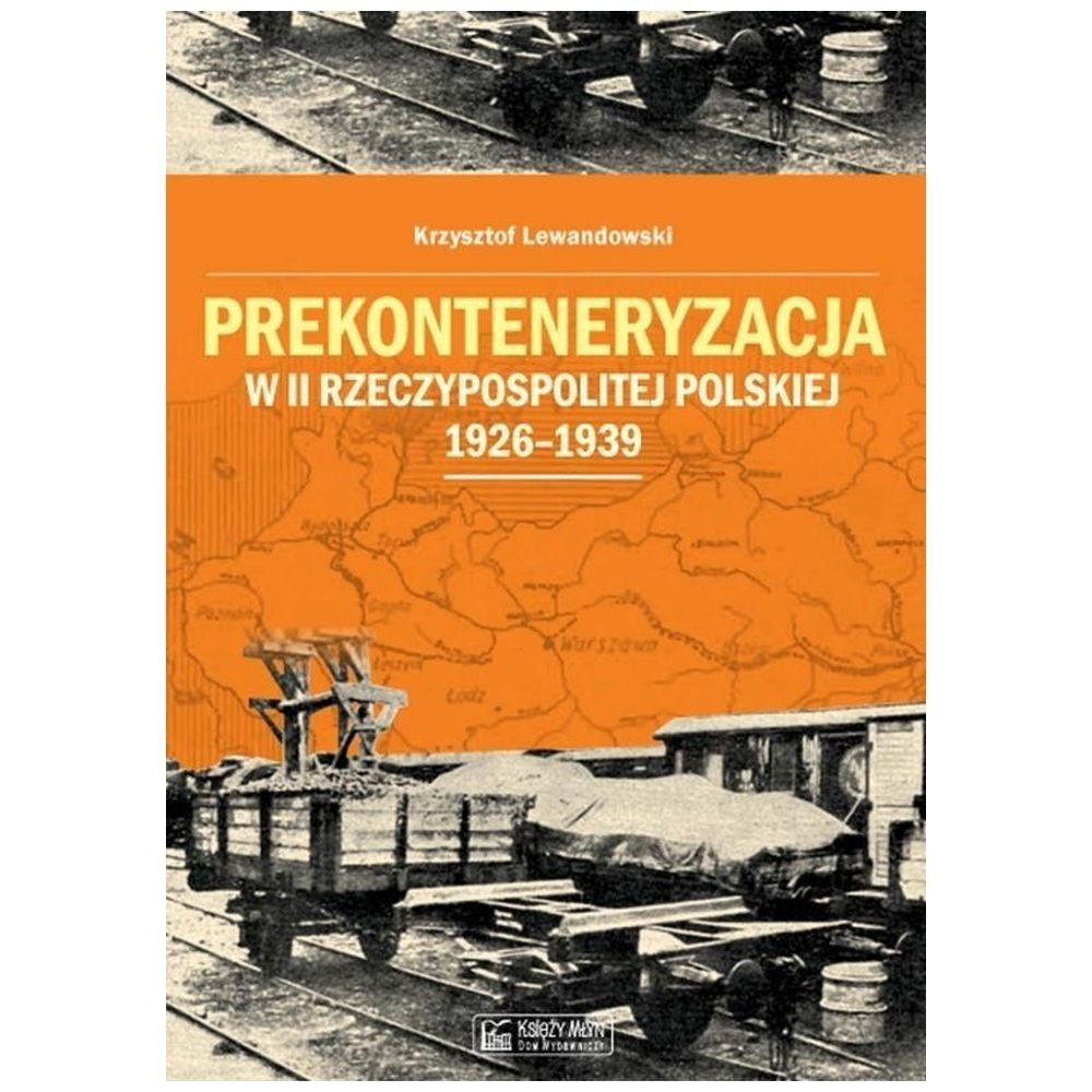 Prekonteneryzacja w II Rzeczypospolitej...