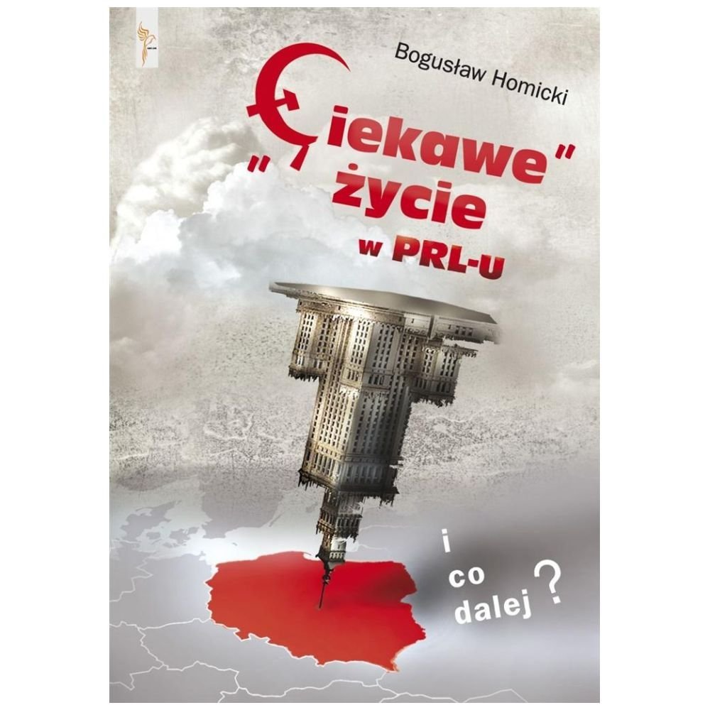 Ciekawe życie w PRL-u. I co dalej?