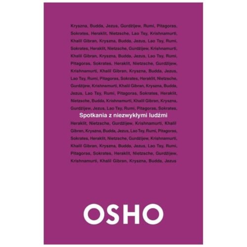 Spotkania z niezwykłymi ludźmi OSHO