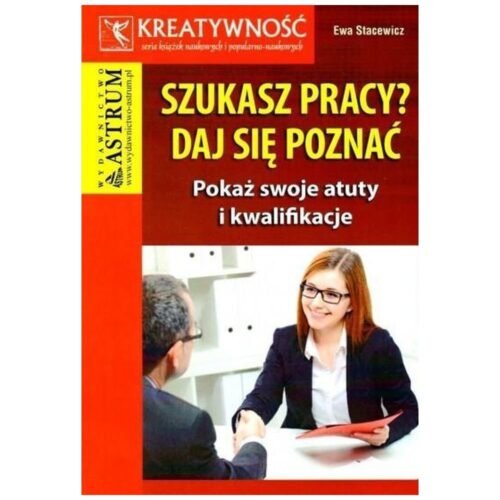 Szukasz pracy? Daj się poznać