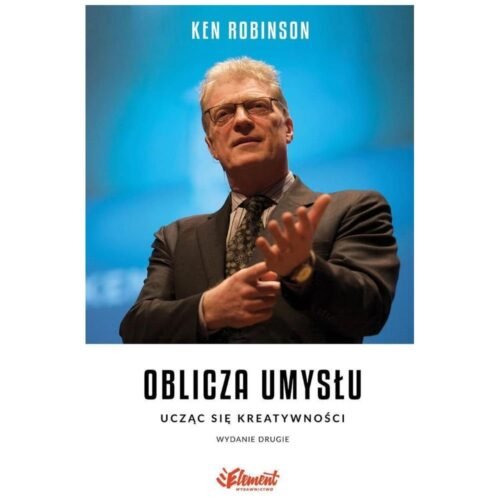 Oblicza umysłu. Ucząc się kreatywności Wyd.II