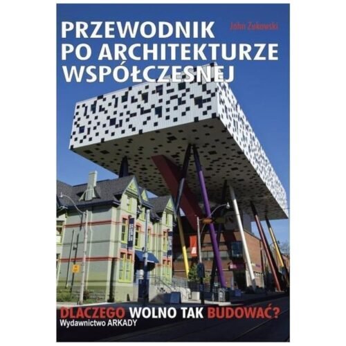 Przewodnik po architekturze współczesnej