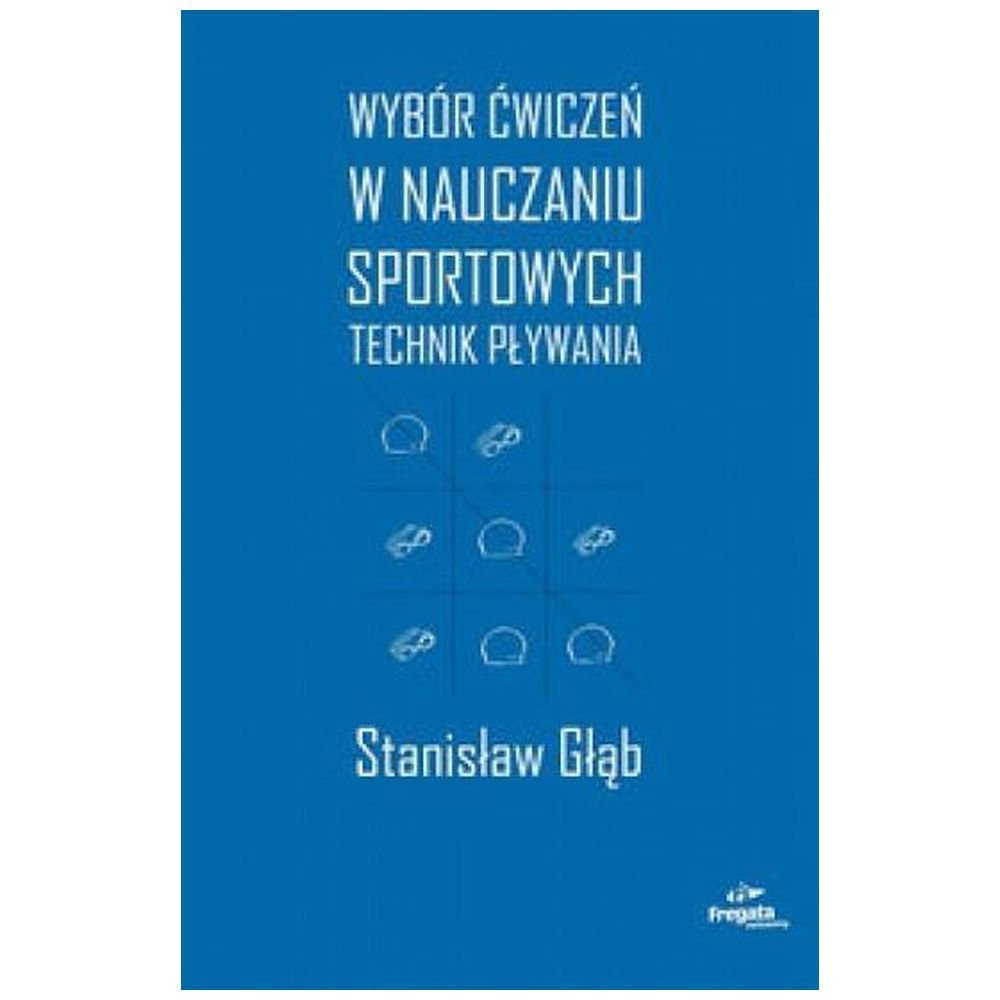Wybór ćw. w nauczaniu sportowych technik pływania