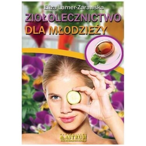 Ziołolecznictwo dla młodzieży