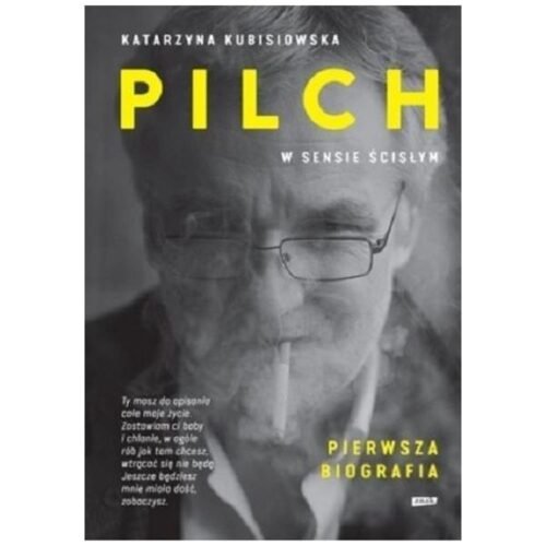 Pilch w sensie ścisłym. Pierwsza biografia