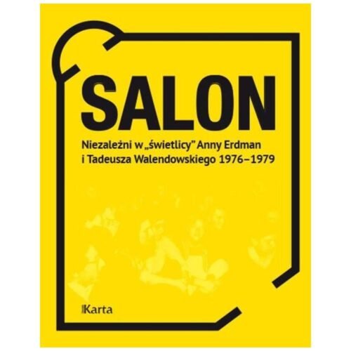 Salon. Niezależni w świetlicy Anny Erdman i ..