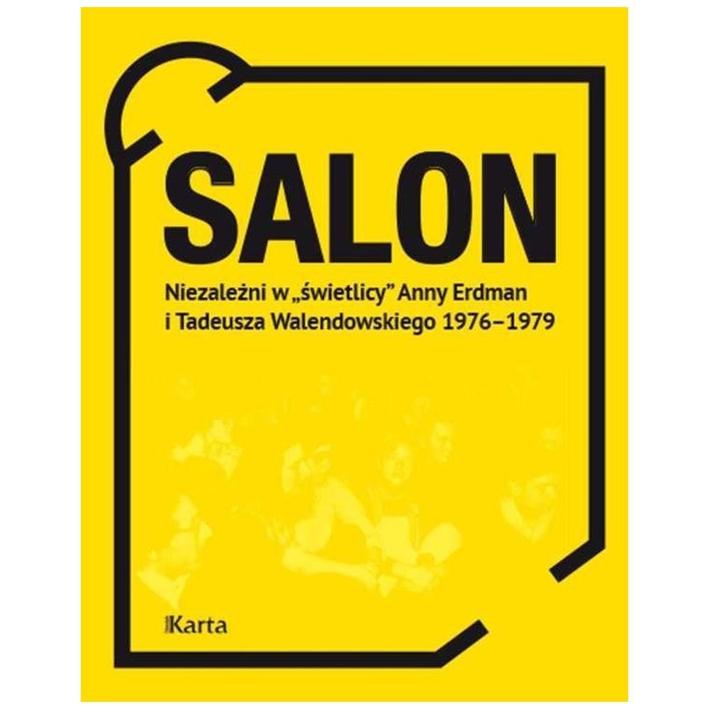 Salon. Niezależni w świetlicy Anny Erdman i ..