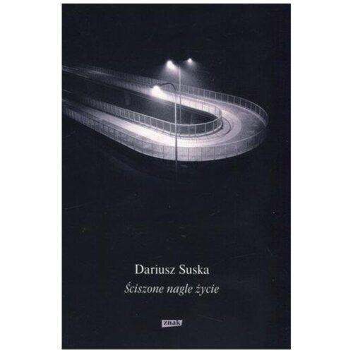 Ściszone nagle życie