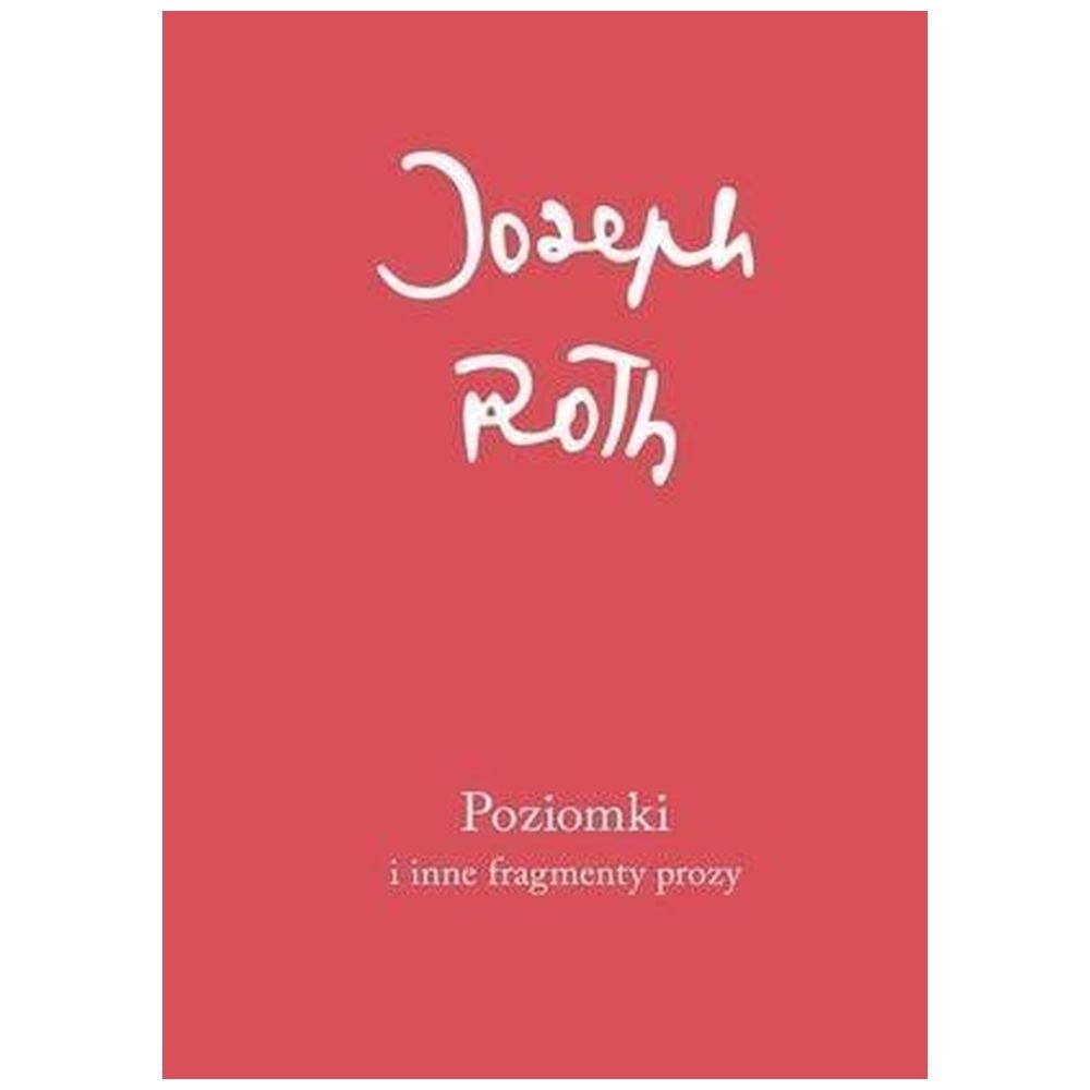 Poziomki i inne fragmenty prozy