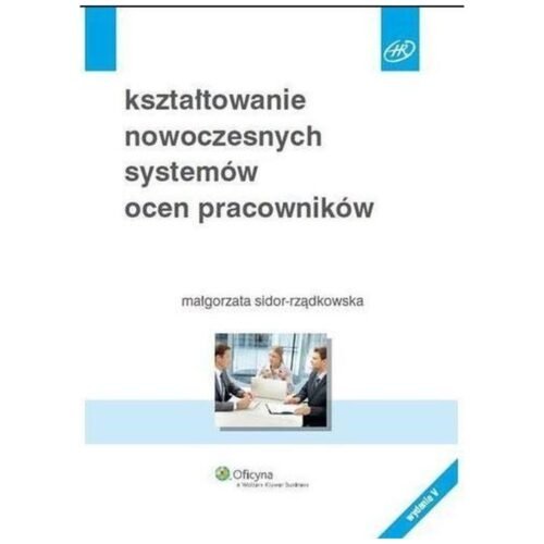 Kształtowanie nowoczesnych systemów ocen...
