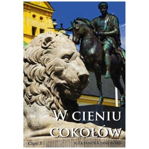 W cieniu cokołów cz.III