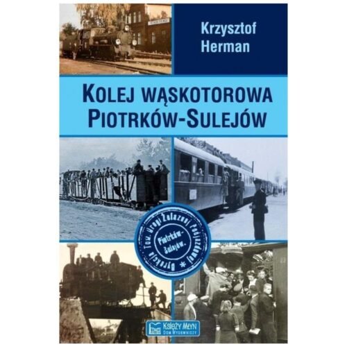 Kolej wąskotorowa Piotrków-Sulejów